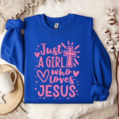 Just A Girl Who loves Jesus Sweatshirt