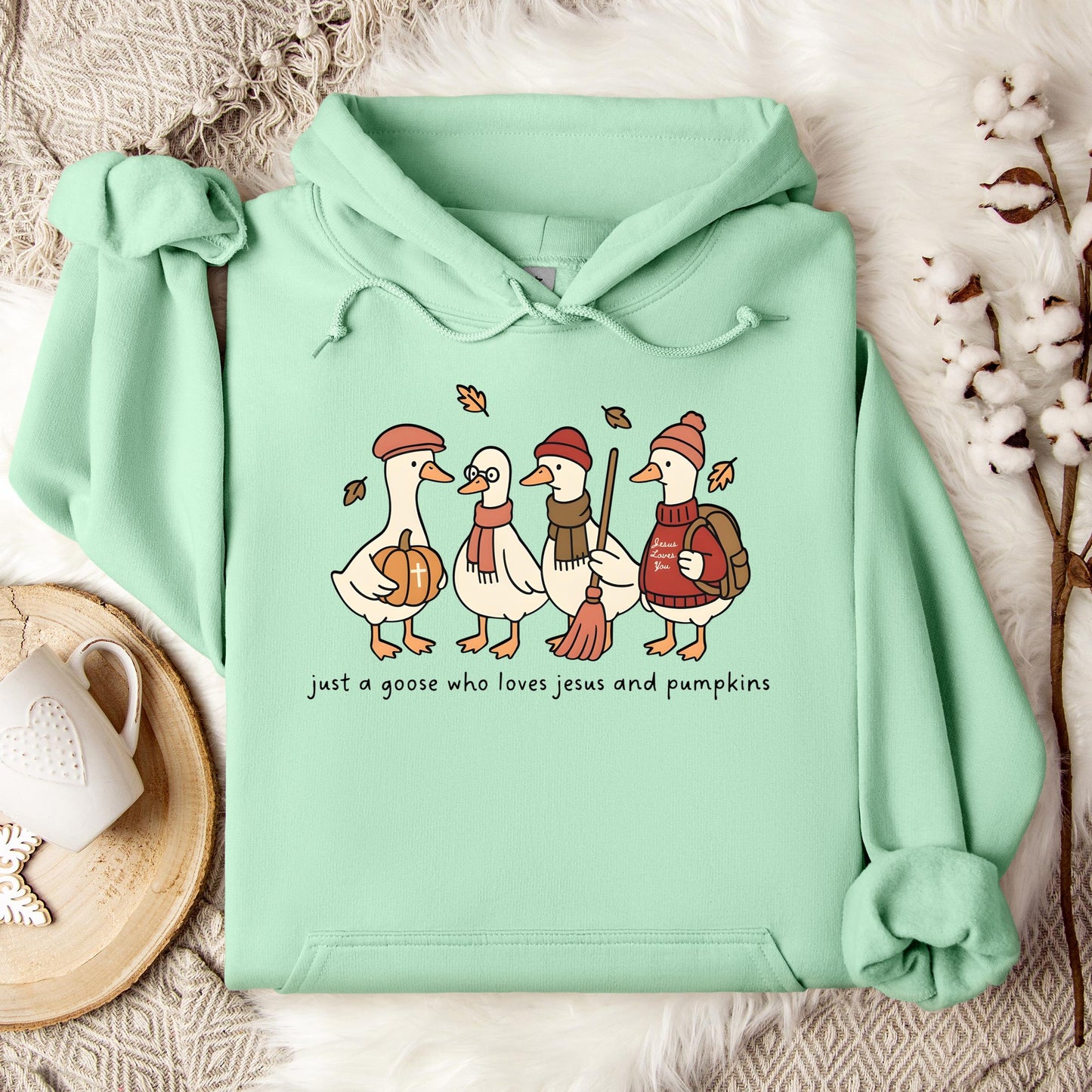 Just A Goose Who Loves Jesus And Pumpkins Hoodie