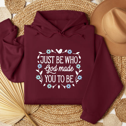 Just Be Who God Made You To Be