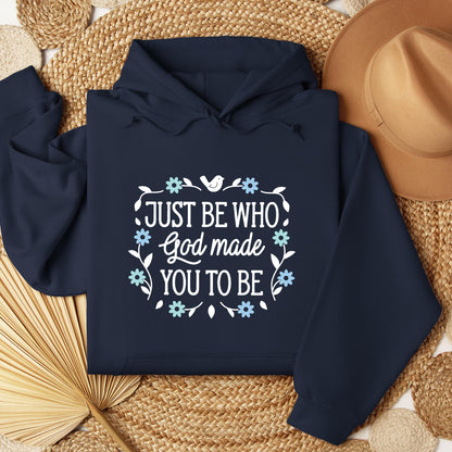 Just Be Who God Made You To Be