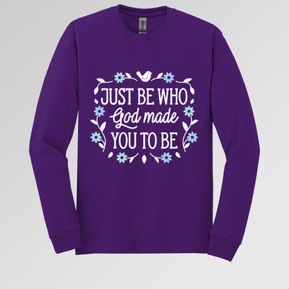 Just Be Who God Made You To Be
