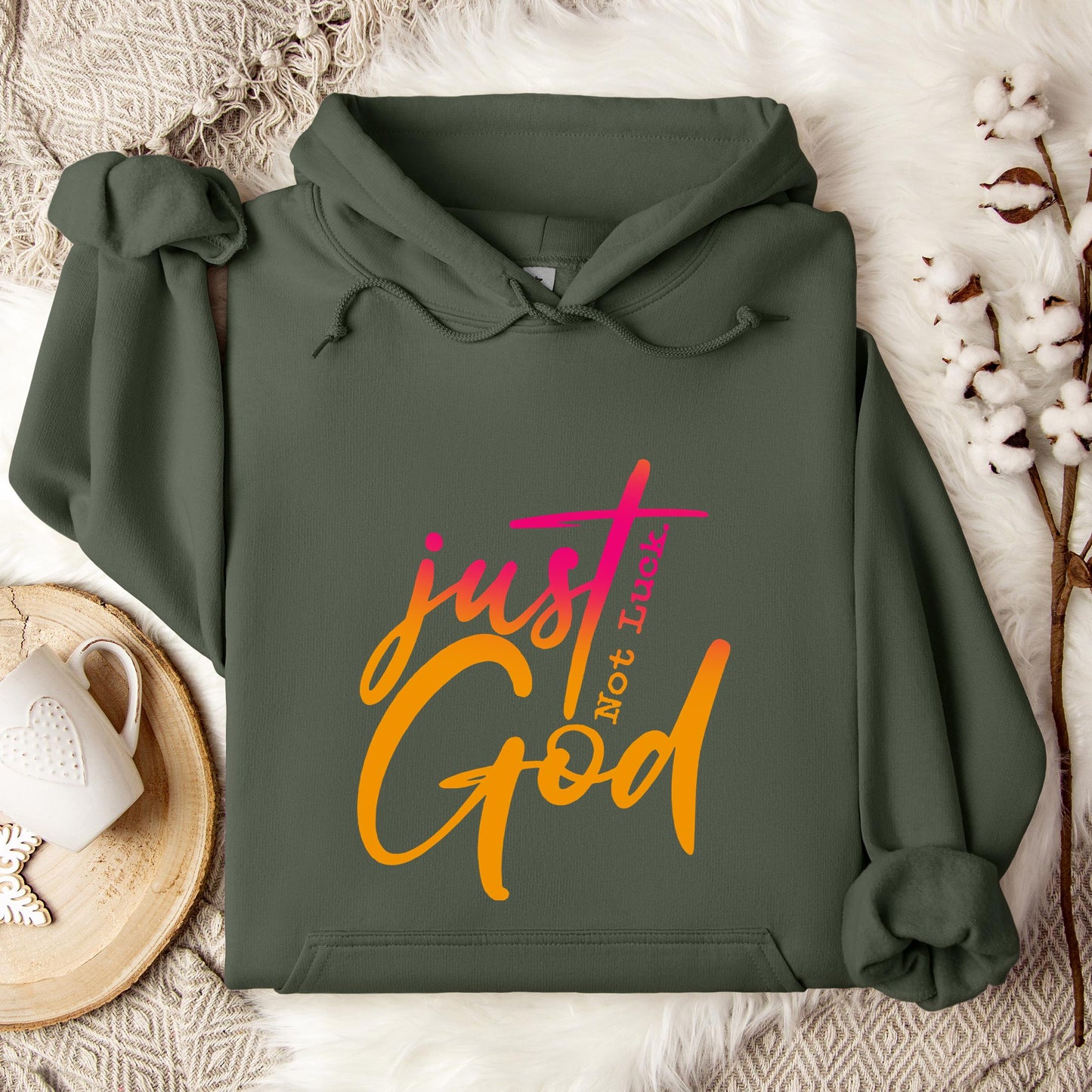 Just God Not Luck Hoodie