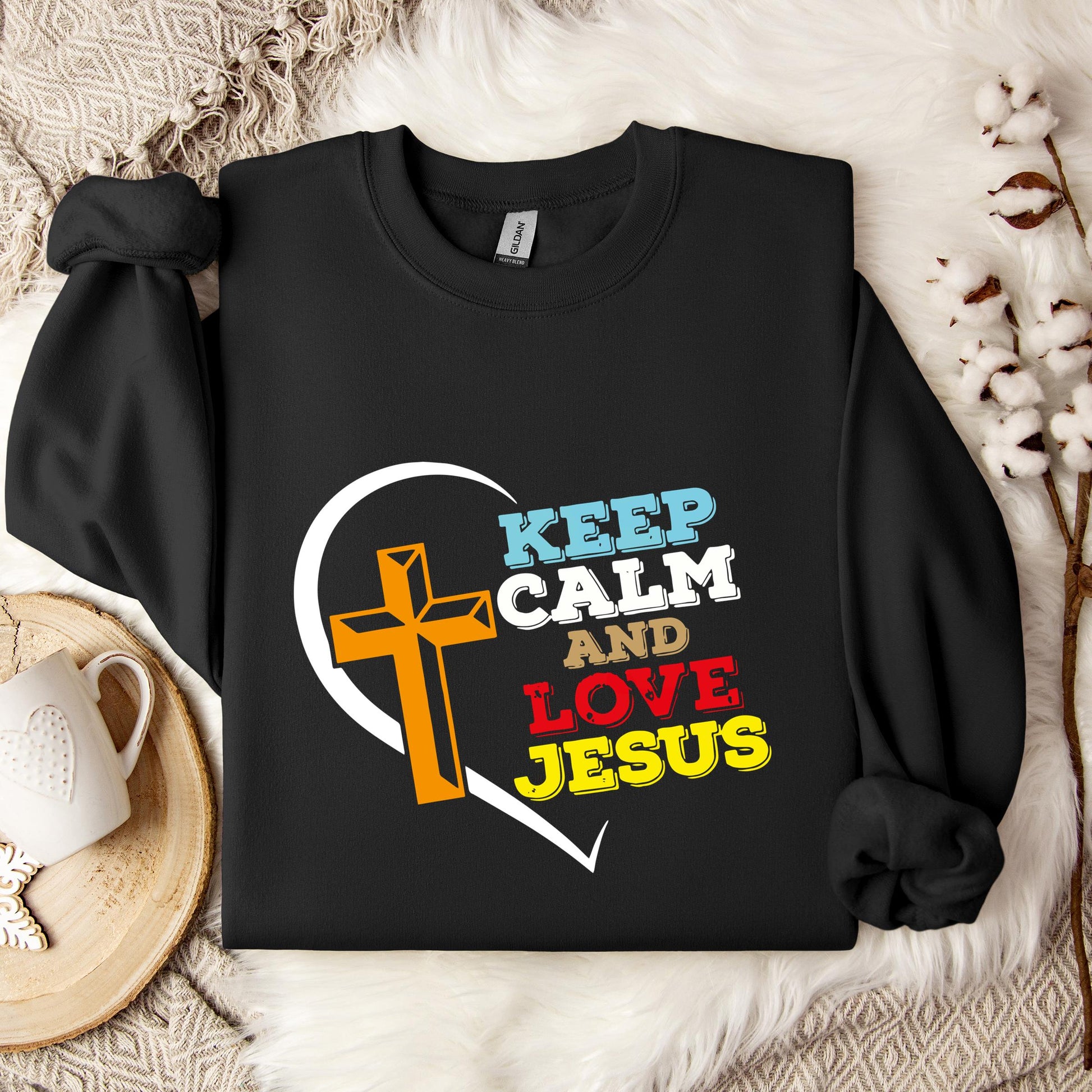 Keep Calm And Love Jesus Sweatshirt