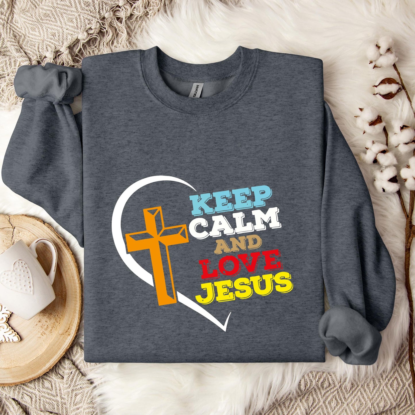 Keep Calm And Love Jesus Sweatshirt