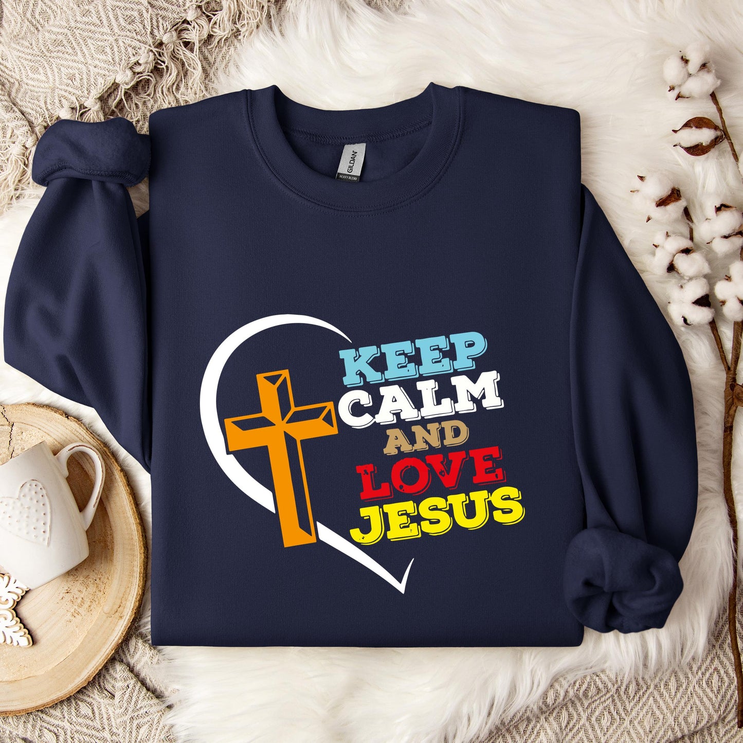 Keep Calm And Love Jesus Sweatshirt