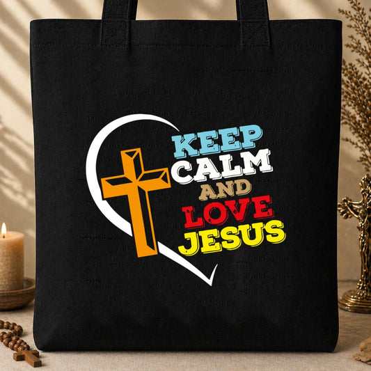 Keep Calm And Love Jesus Tote Bag