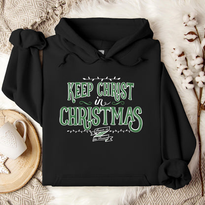 Keep Christ In Christmas Hoodie