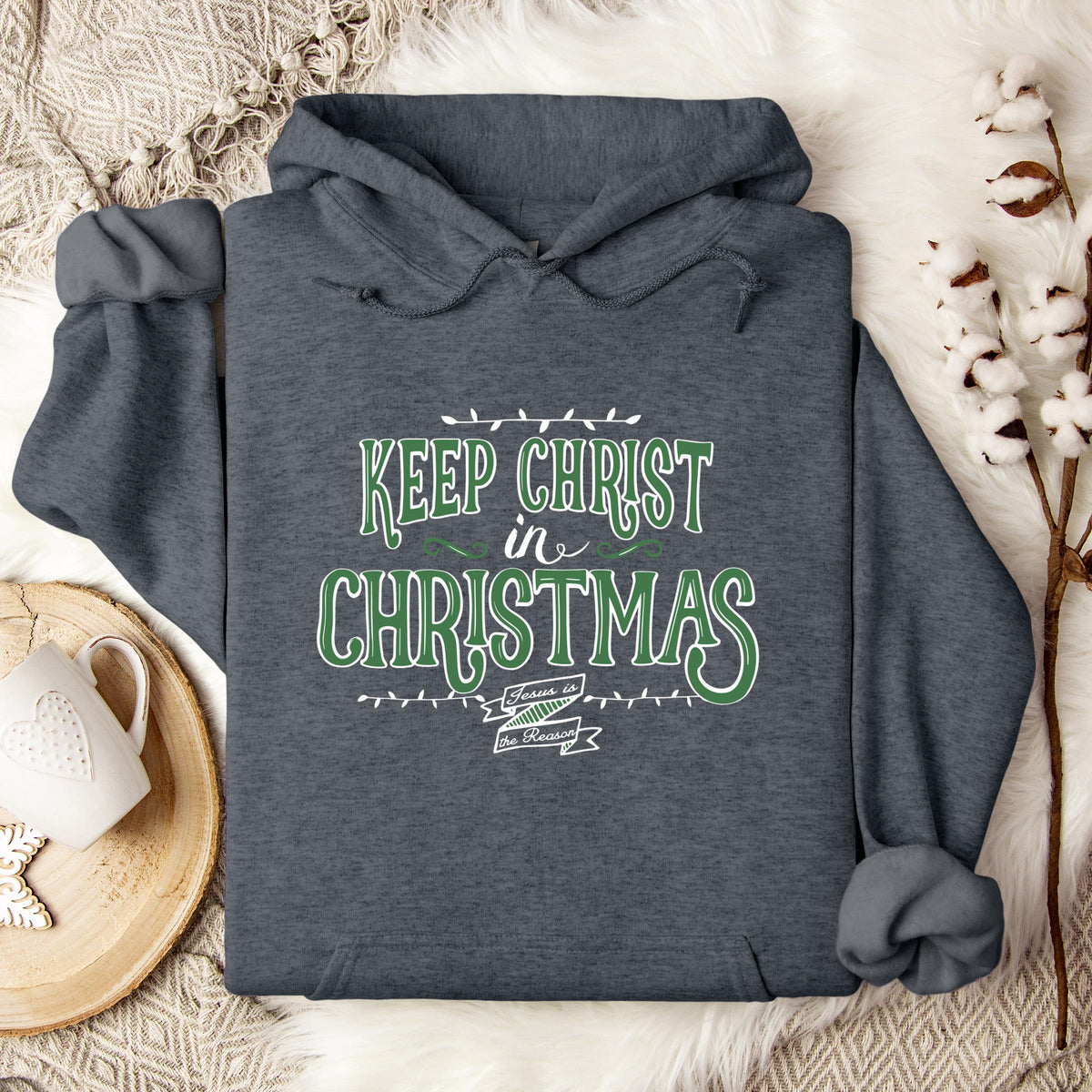 Keep Christ In Christmas Hoodie