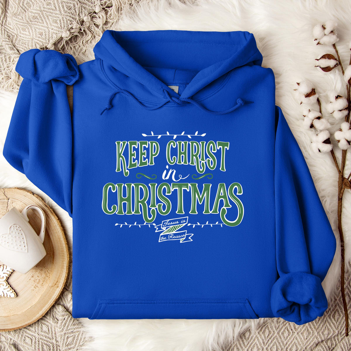 Keep Christ In Christmas Hoodie