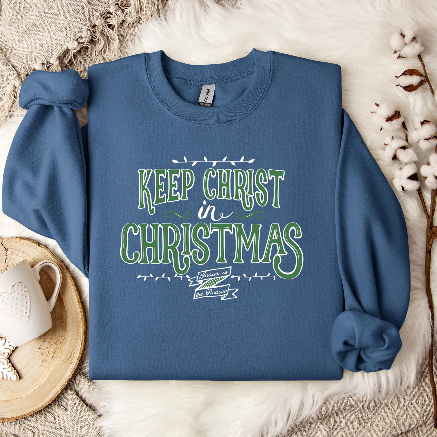 Keep Christ In Christmas Sweatshirt