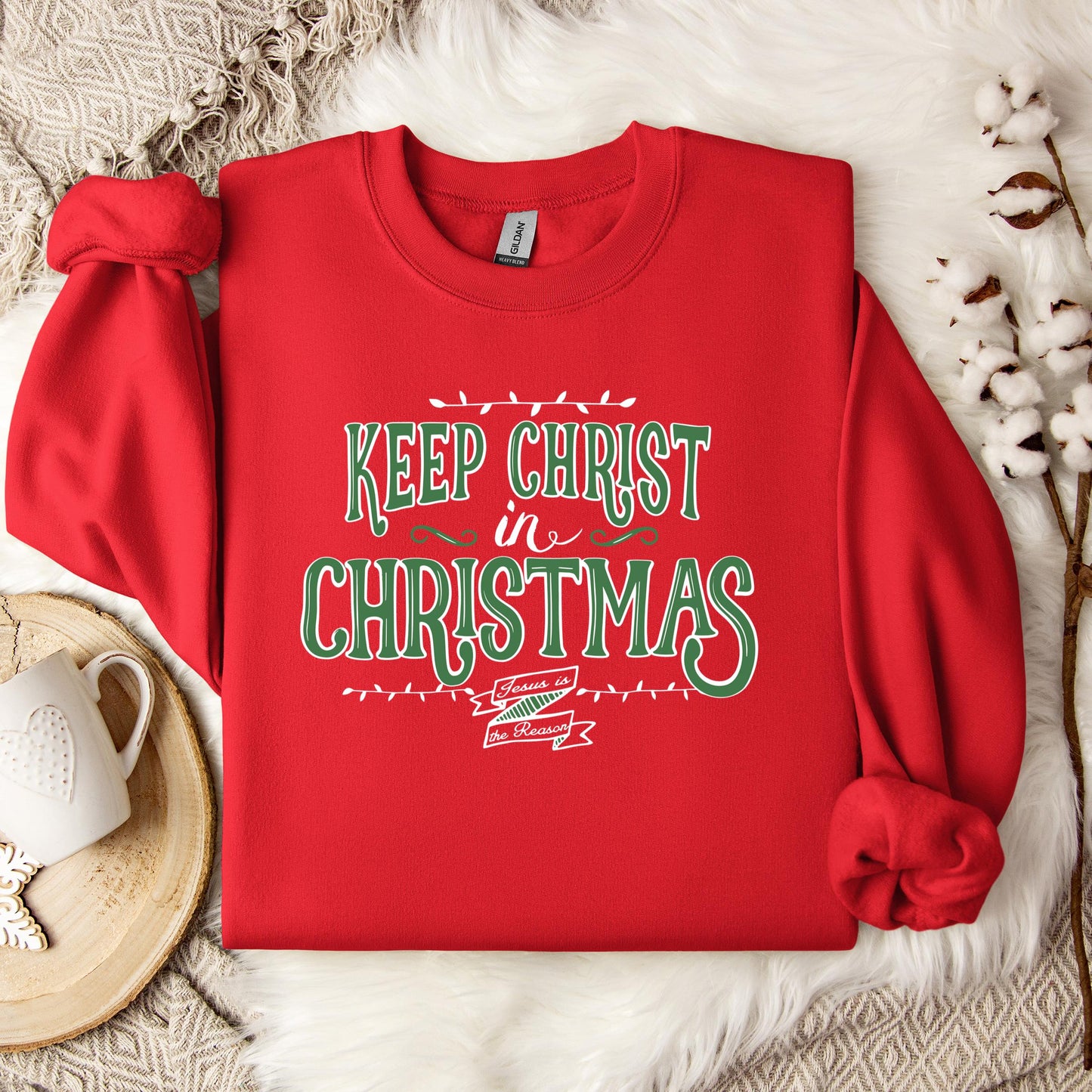 Keep Christ In Christmas Sweatshirt