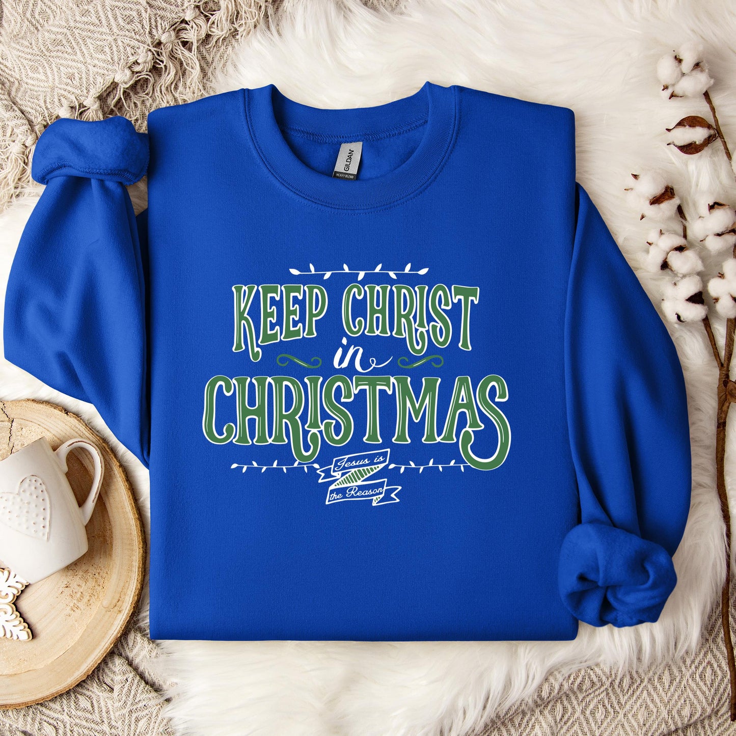 Keep Christ In Christmas Sweatshirt