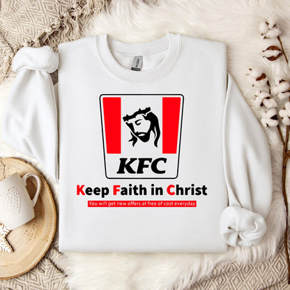 Keep Faith In Christ Sweatshirt
