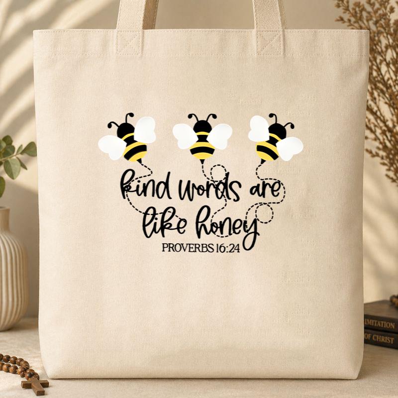 Kind Words Are Like Honey Proverbs 16.24 01 Tote Bag