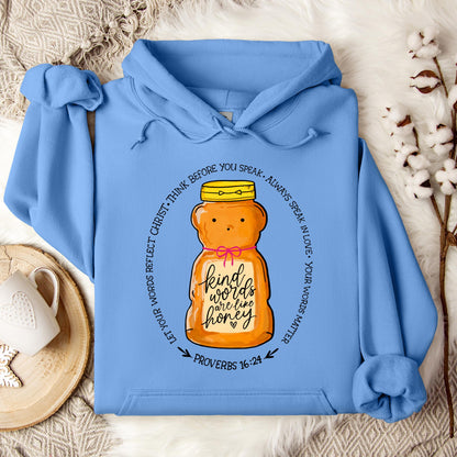 Kind Words Are Like Honey Hoodie