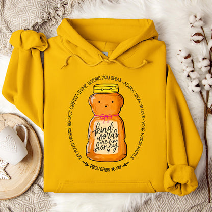 Kind Words Are Like Honey Hoodie