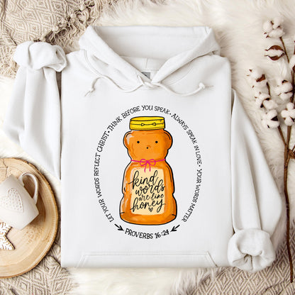 Kind Words Are Like Honey Hoodie