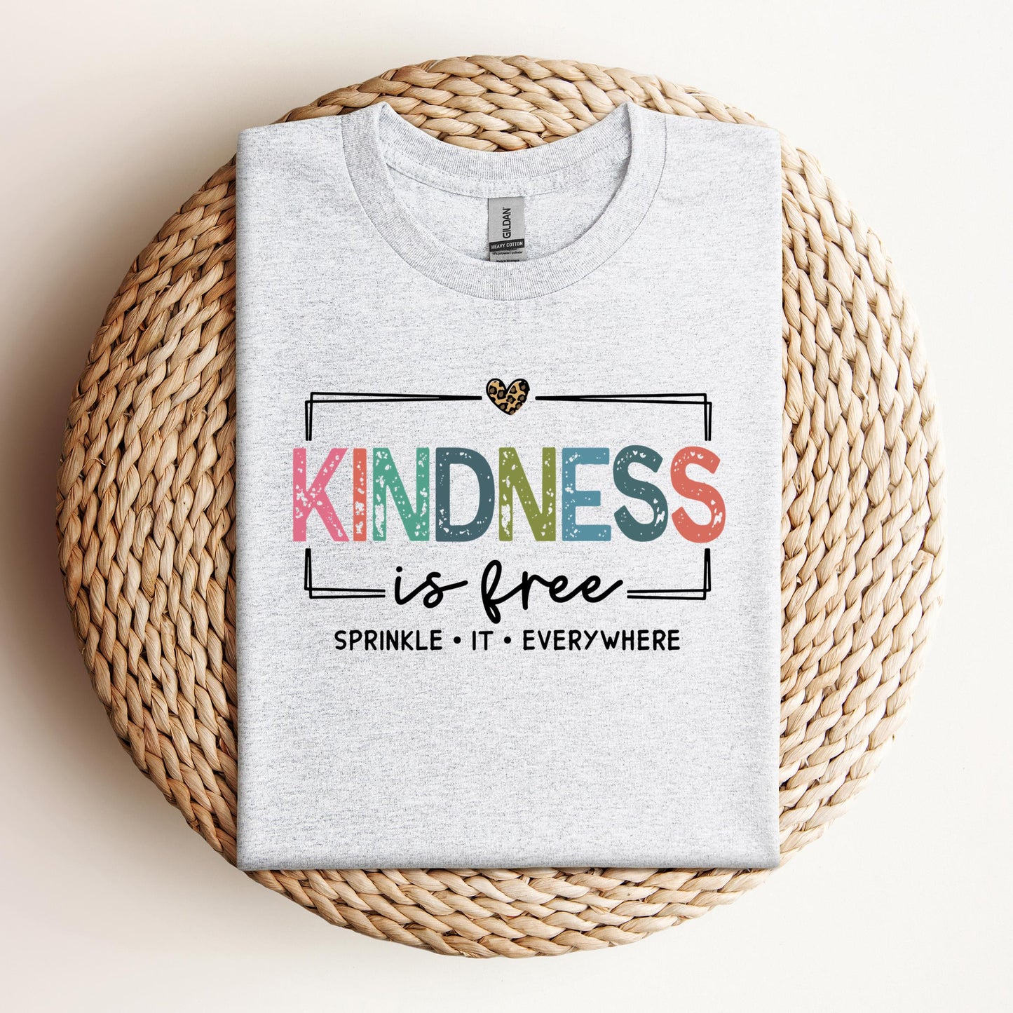 Kindness Is Free Sprinkle It Everywhere