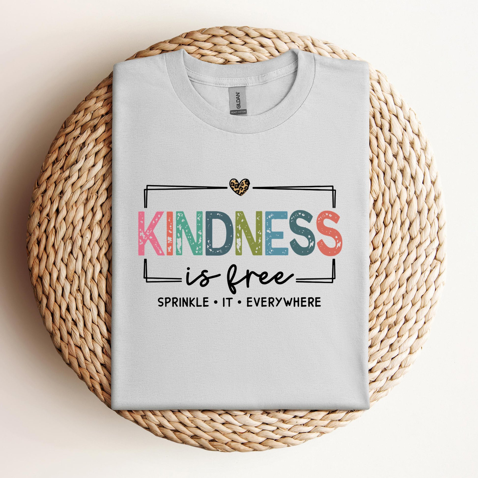 Kindness Is Free Sprinkle It Everywhere