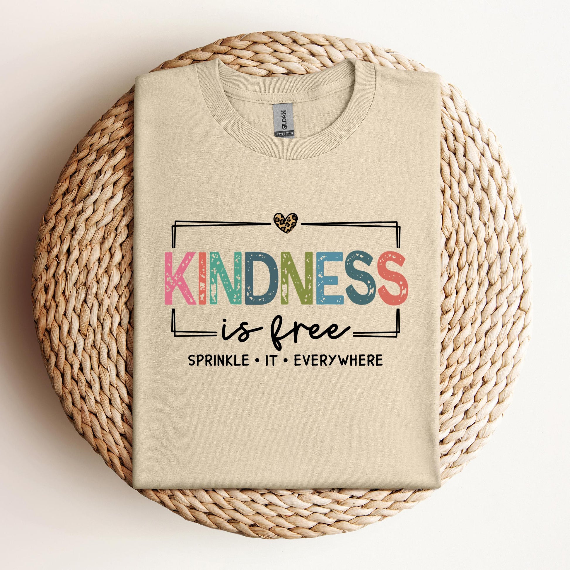 Kindness Is Free Sprinkle It Everywhere