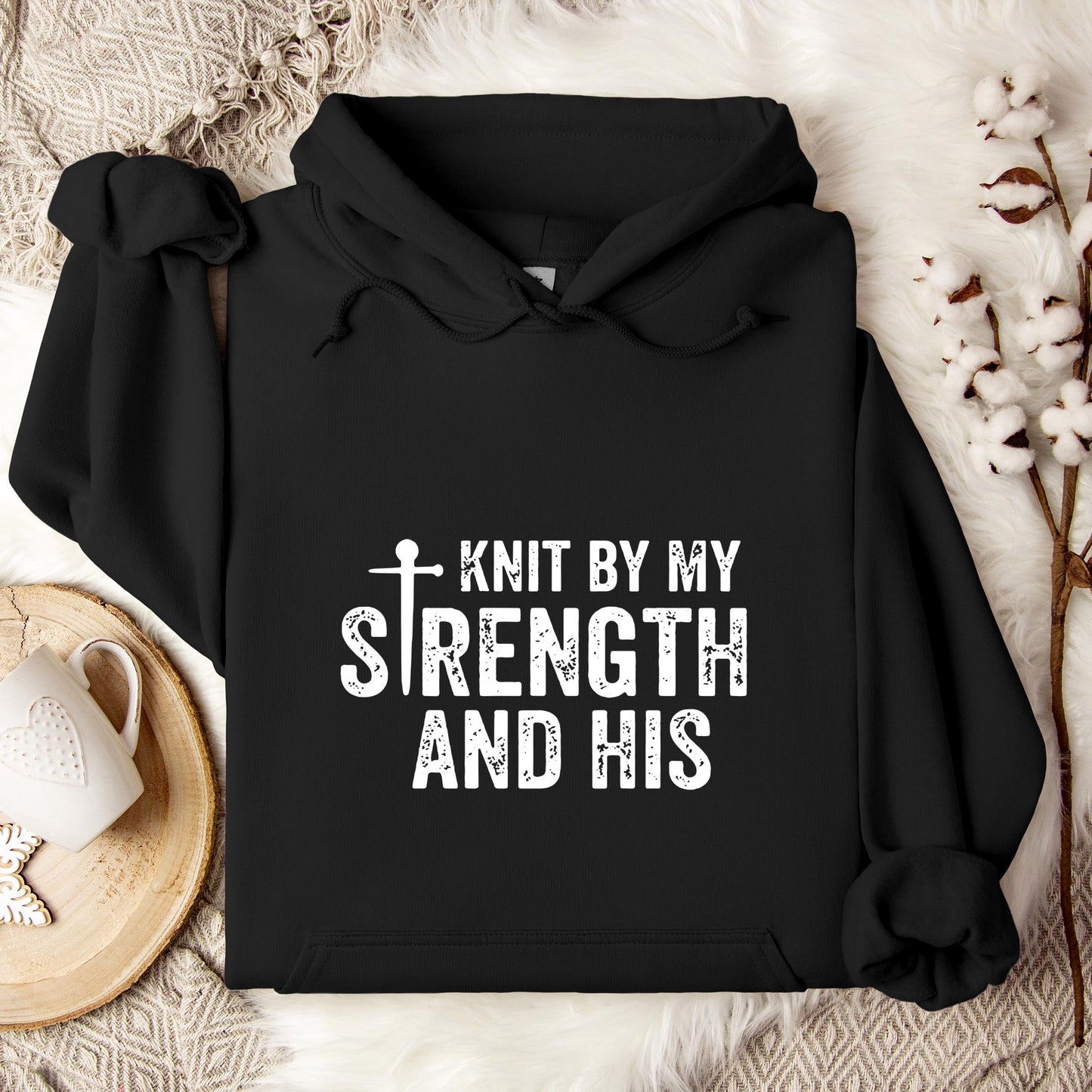 Knit By My Strength And His Hoodie
