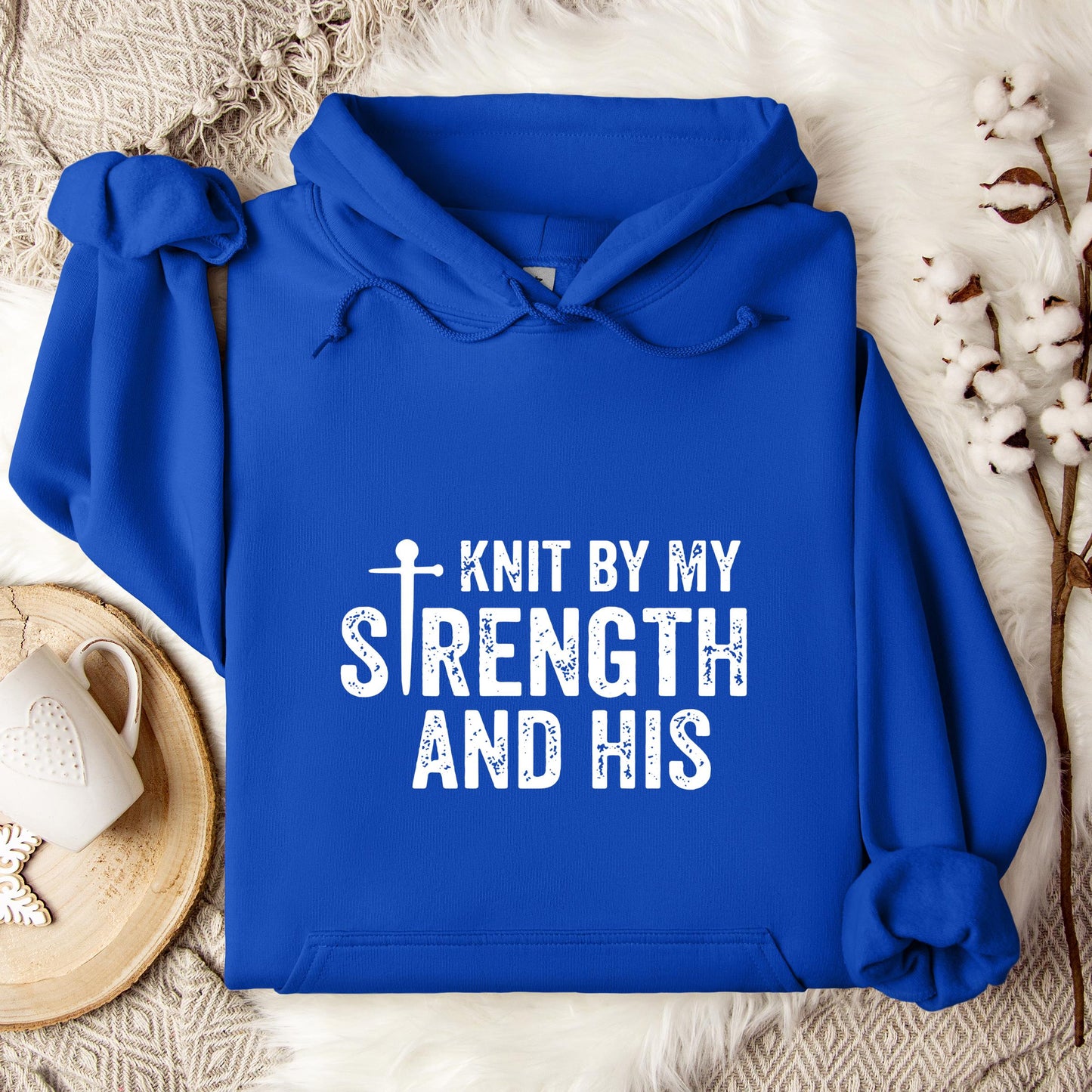 Knit By My Strength And His Hoodie