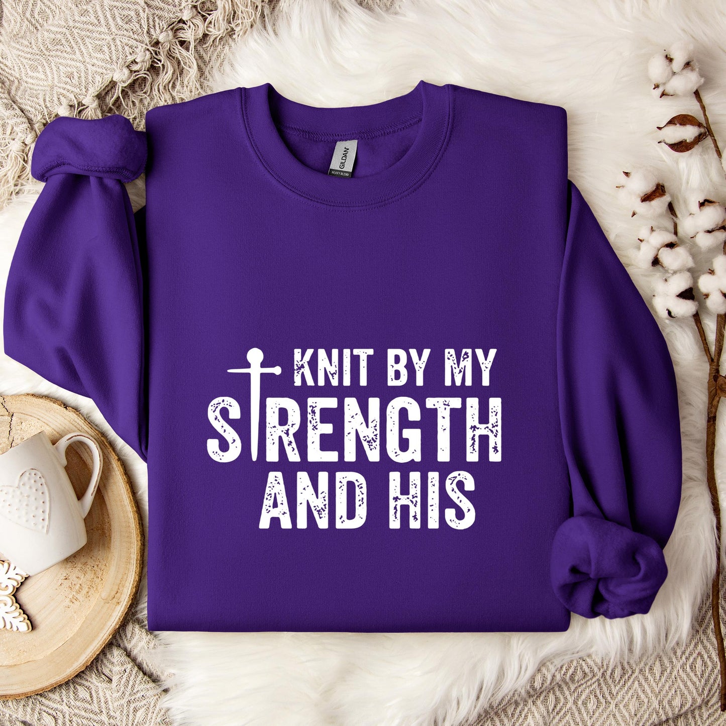 Knit By My Strength And His Sweatshirt