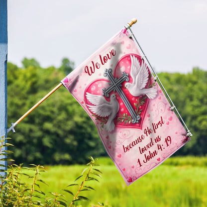 Christian Valentine Flag with Doves Cross, We love 1 John 4:19 Decor