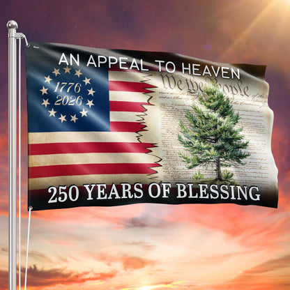 250 Years of Blessing Appeal To Heaven Patriotic 1776 2026 American Grommet Flag
