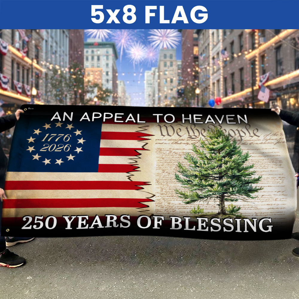 250 Years of Blessing Appeal To Heaven Patriotic 1776 2026 American Grommet Flag