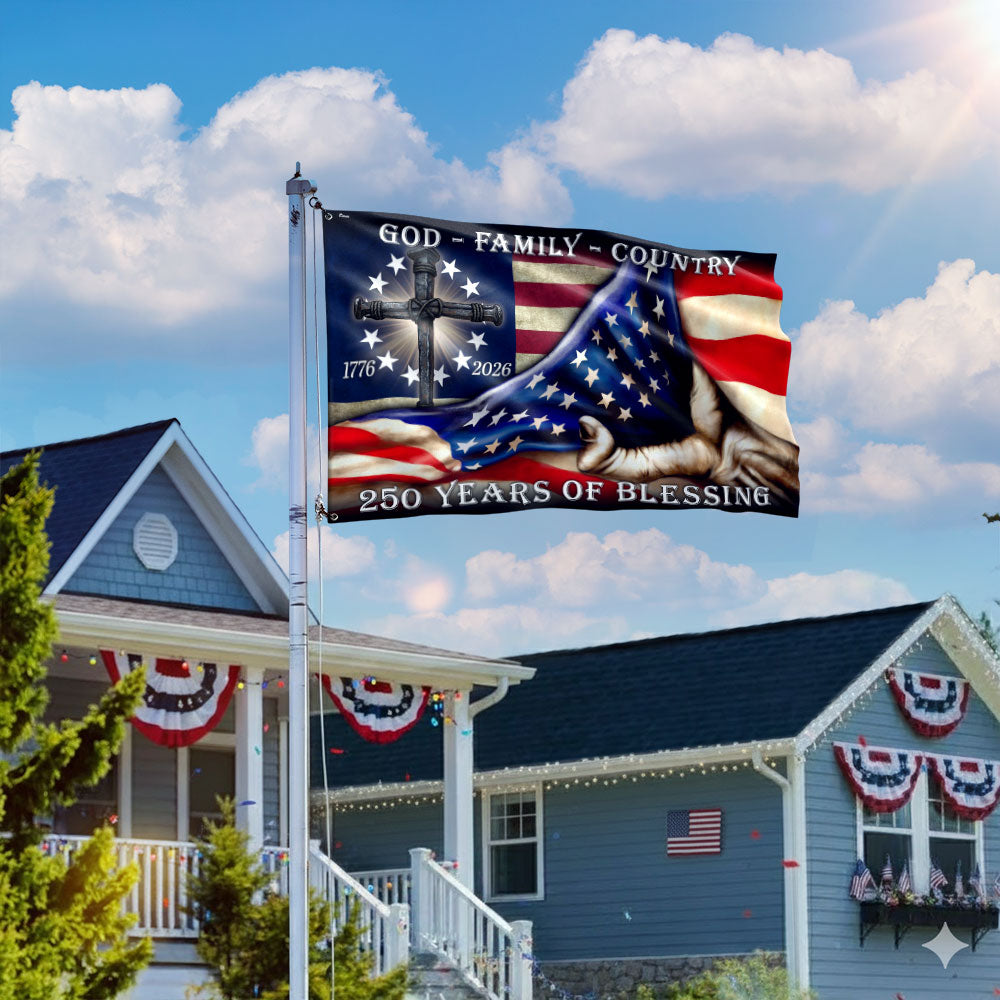 250 Years of Blessing Betsy Ross 1776 2026 Flag, God Patriotic Grommet Flag