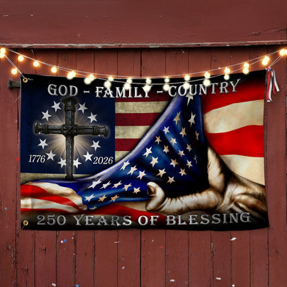 250 Years of Blessing Betsy Ross 1776 2026 Flag, God Patriotic Grommet Flag