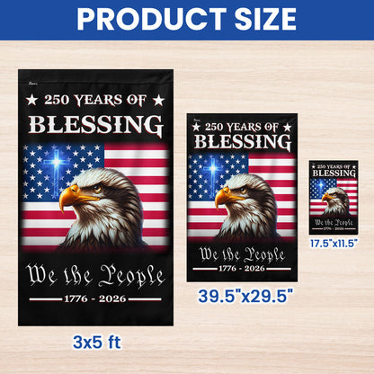 Patriotic 250 Years of Blessing Flag, We The People 1776 2026 American Flag Outdoor Decor