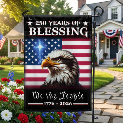 Patriotic 250 Years of Blessing Flag, We The People 1776 2026 American Flag Outdoor Decor