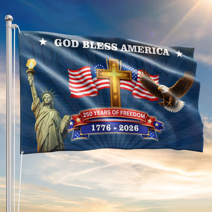 250 Years of Freedom Christian Flag, God Bless America Patriotic 1776 2026 Grommet Flag