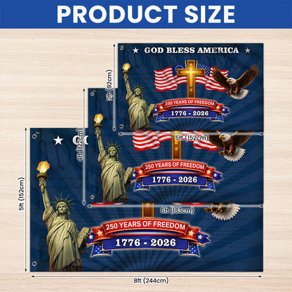 250 Years of Freedom Christian Flag, God Bless America Patriotic 1776 2026 Grommet Flag