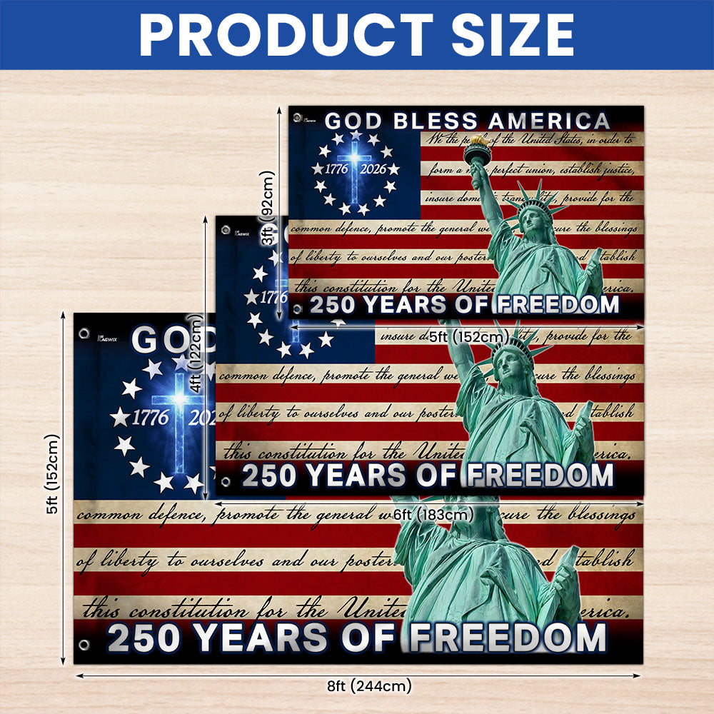 Patriotic 250 Years of Freedom, God Bless America 1776 2026 American Grommet Flag