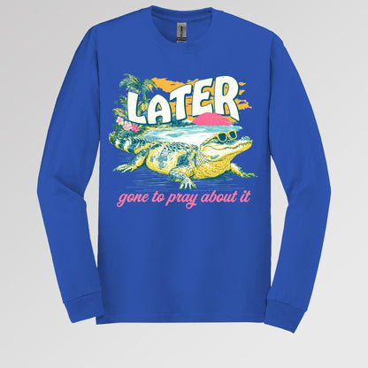 Later Gone To Pray About It 01