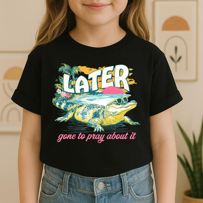 Later Gone To Pray About It 01
