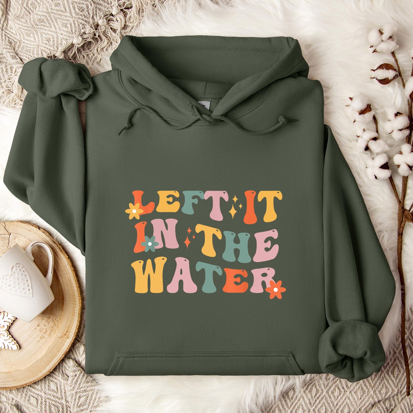 Left It In The Water Hoodie