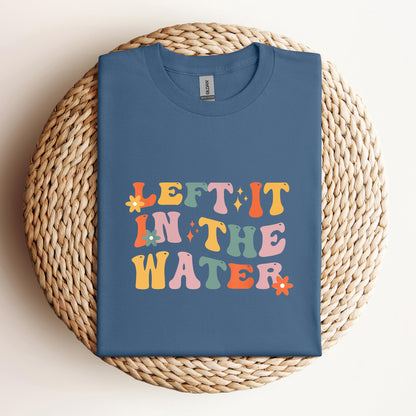 Left It In The Water