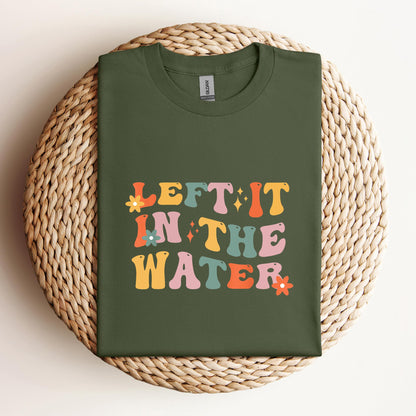 Left It In The Water