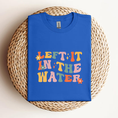 Left It In The Water