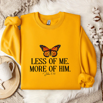 Less Of Me More Of Him John 3.30 Sweatshirt