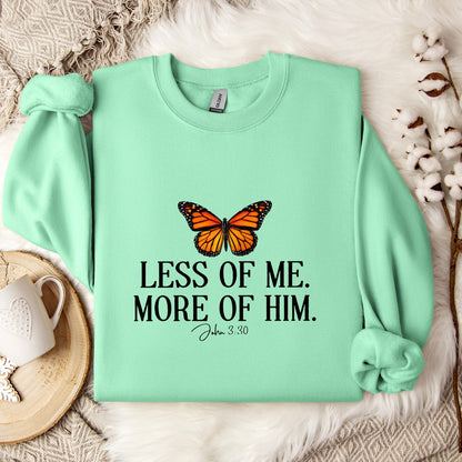 Less Of Me More Of Him John 3.30 Sweatshirt