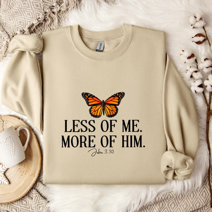 Less Of Me More Of Him John 3.30 Sweatshirt