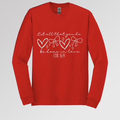 Let All That You Do Be Done In Love 1 Cor 16.14 01