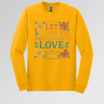 Let All That You Do Be Done In Love 1 Corinthians 16.14