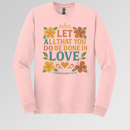 Let All That You Do Be Done In Love 1 Corinthians 16.14