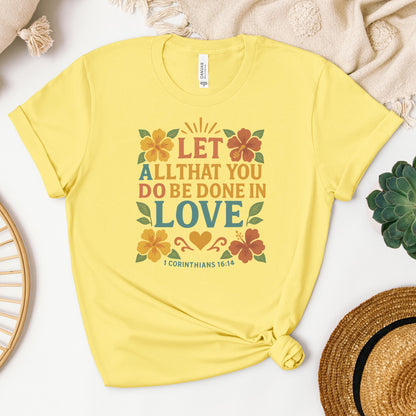 Let All That You Do Be Done In Love 1 Corinthians 16.14